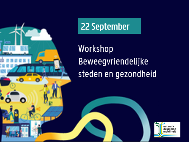 Workshop: Beweegvriendelijke steden en gezondheid